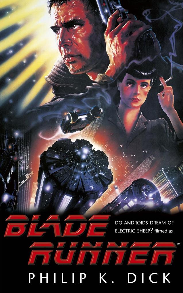 Blade Runner - Philip K Dick