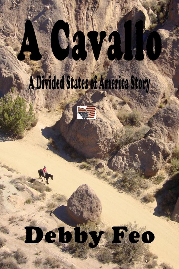 A Cavallo (The Divided States of America #9)
