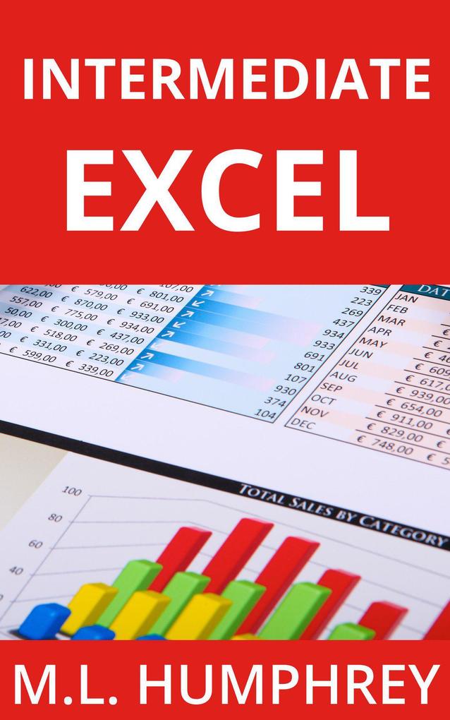 Intermediate Excel (Excel Essentials #2)