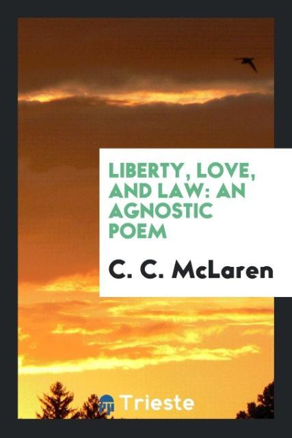 Liberty Love and Law