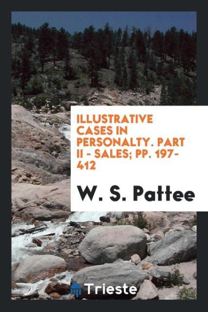 Illustrative Cases in Personalty. Part II - Sales; pp. 197-412