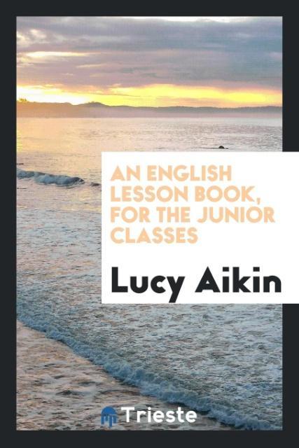 An English Lesson Book for the Junior Classes