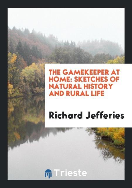 The Gamekeeper at Home