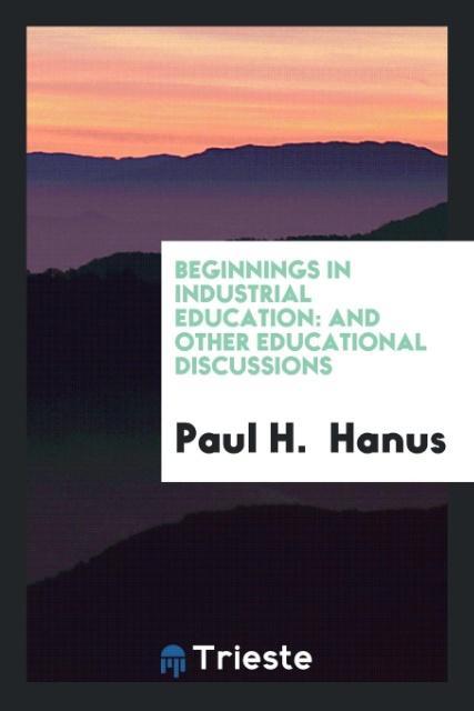 Beginnings in Industrial Education