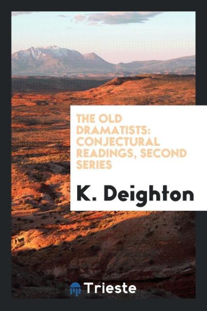 The Old Dramatists