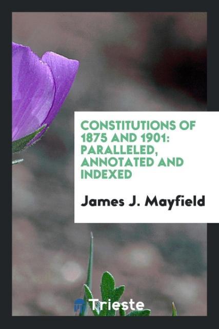 Constitutions of 1875 and 1901