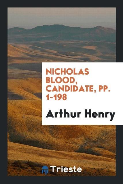 Nicholas Blood Candidate pp. 1-198
