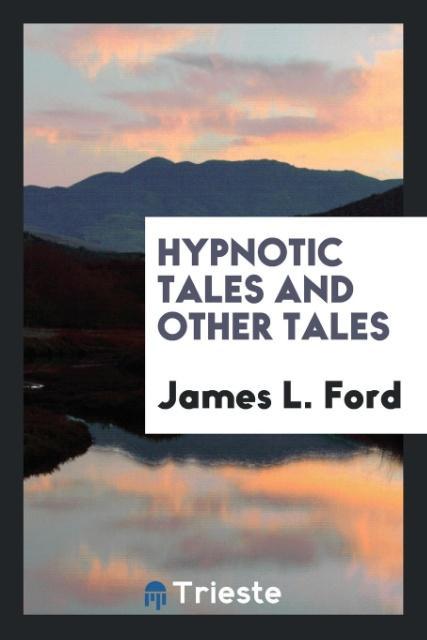 Hypnotic Tales and Other Tales