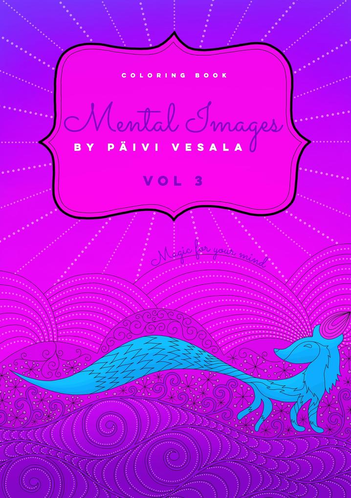 Mental Images vol 3 coloring book