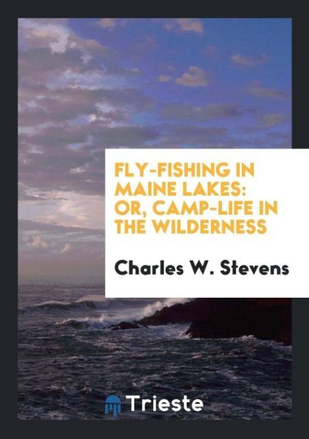 Fly-Fishing in Maine Lakes