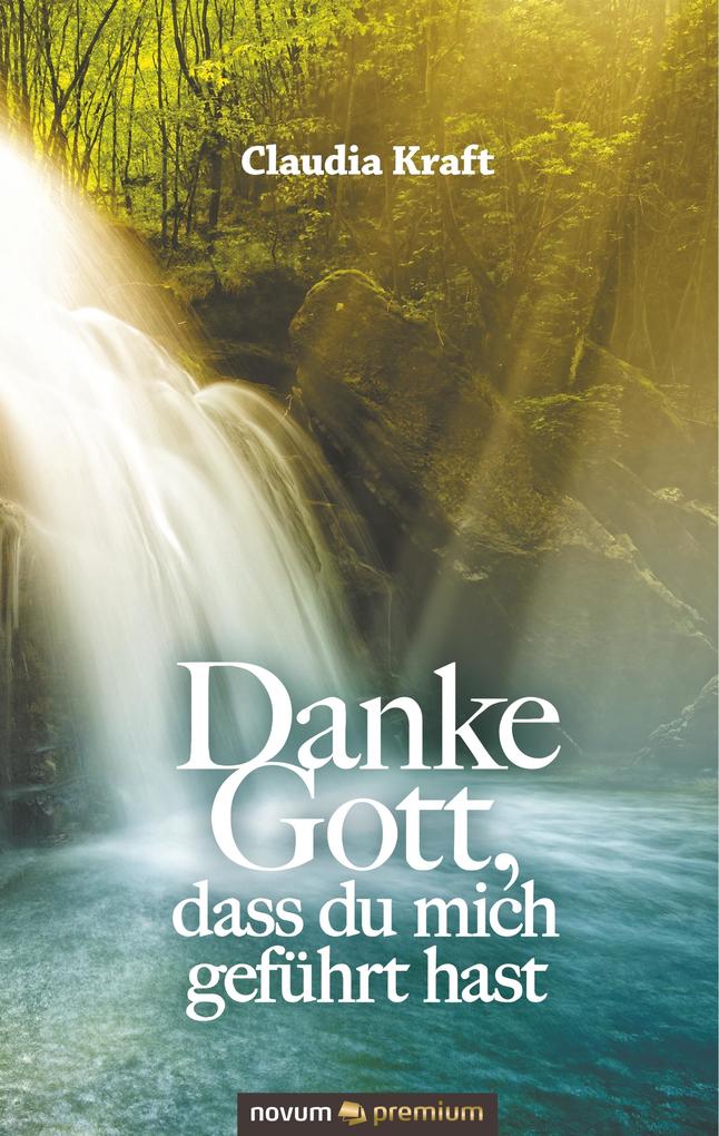 Image of Danke Gott dass du mich geführt hast