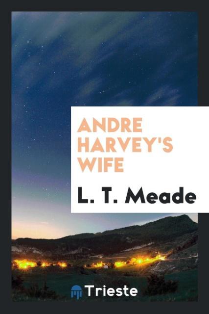 Andre Harvey's Wife