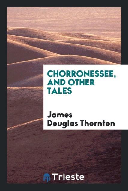 Chorronessee and Other Tales