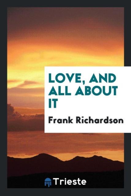 Love and All about It