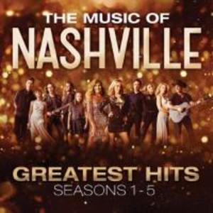 The Music Of Nashville: Greatest Hits Seasons 1-5