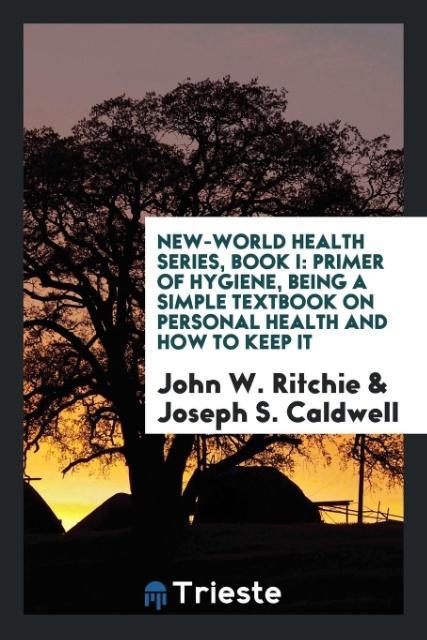 New-World Health Series Book I