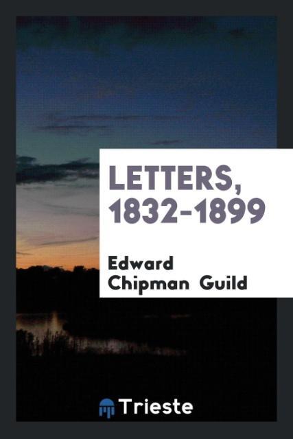 Letters 1832-1899