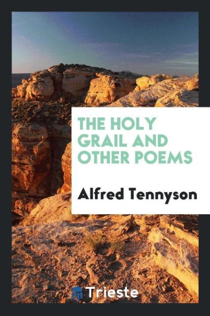 The Holy Grail and Other Poems