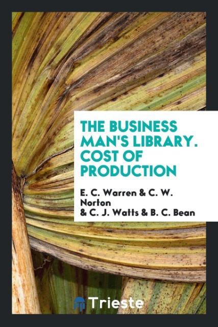 The Business Man‘s Library. Cost of Production