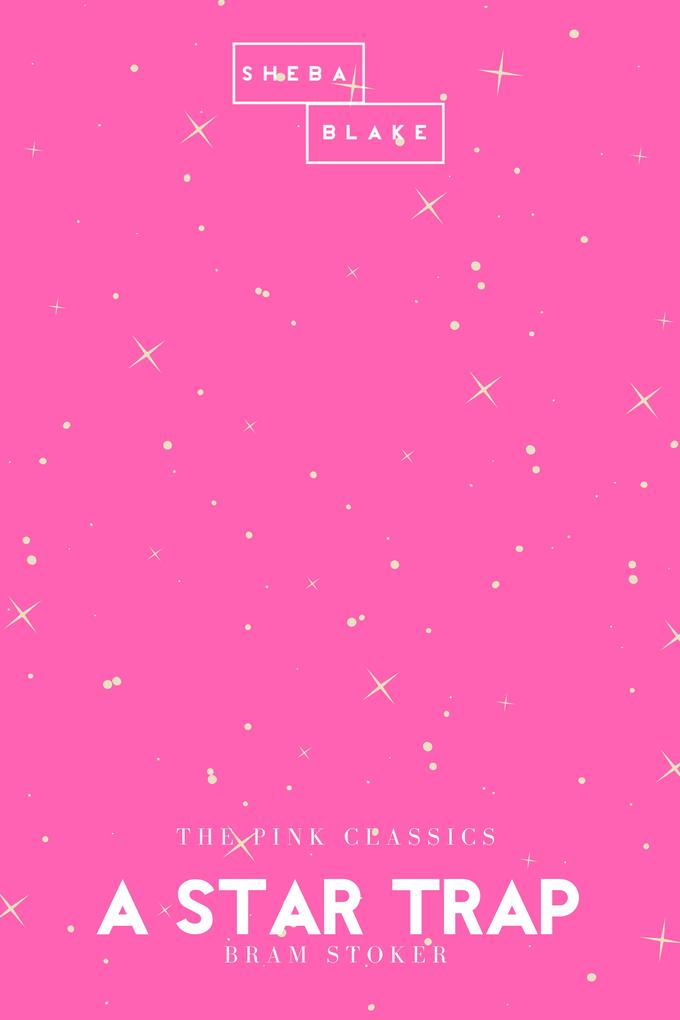 A Star Trap | The Pink Classics