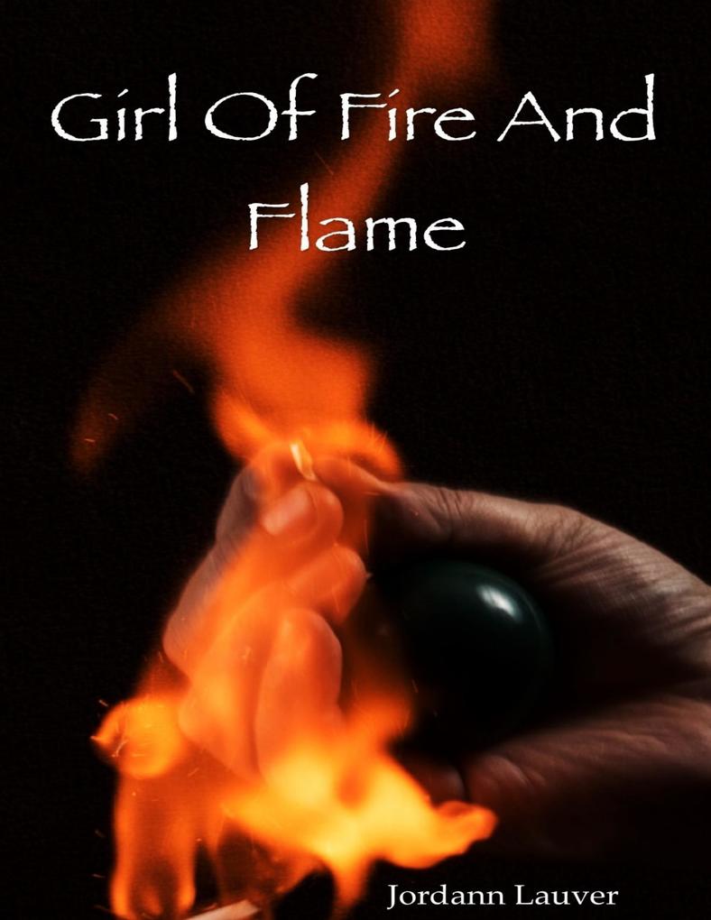 Girl of Fire and Flame