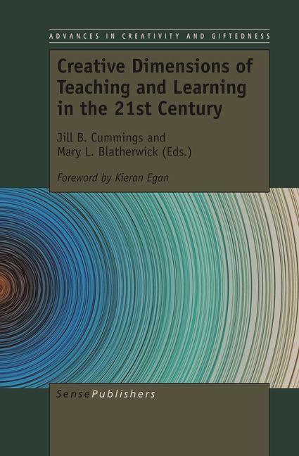 Creative Dimensions of Teaching and Learning in the 21st Century