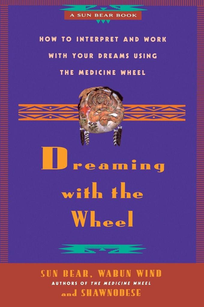 Dreaming with the Wheel