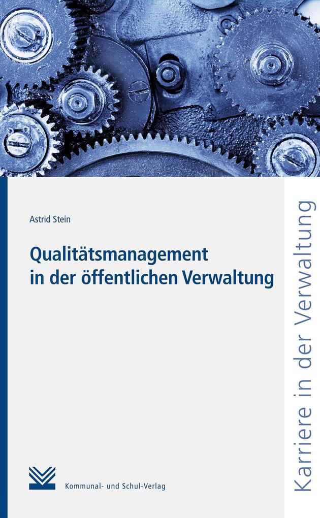 Qualitätsmanagement in der öffentlichen Verwaltung - Astrid Stein