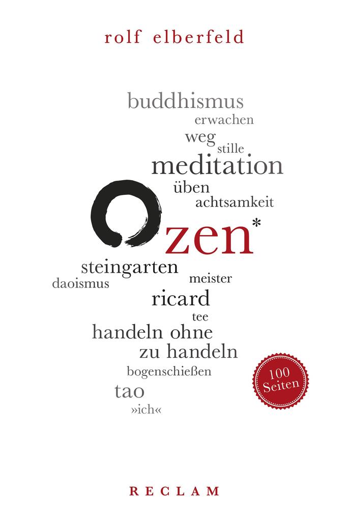 Zen. 100 Seiten - Rolf Elberfeld