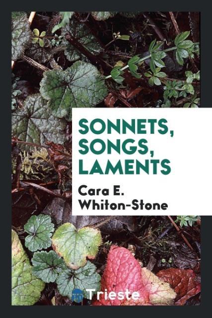 Sonnets Songs Laments