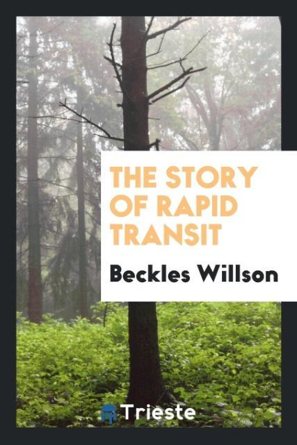The Story of Rapid Transit