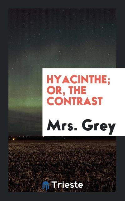 Hyacinthe; Or the Contrast