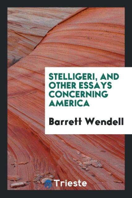 Stelligeri and Other Essays Concerning America