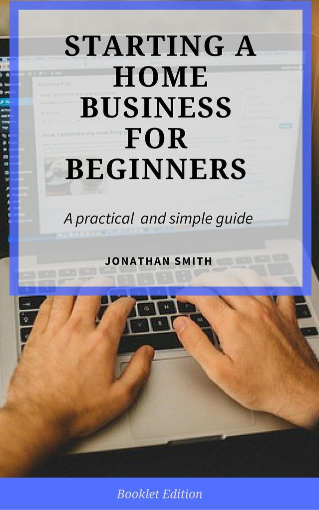 Starting a Home Business for Beginners