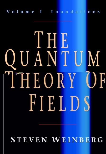 Quantum Theory of Fields: Volume 1 Foundations