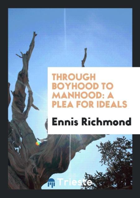 Through Boyhood to Manhood