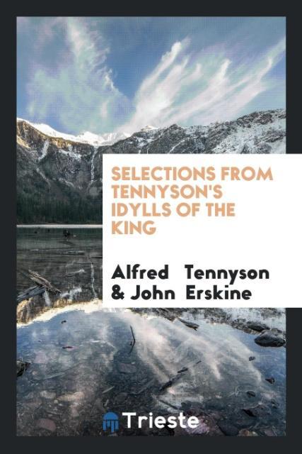 Selections from Tennyson‘s Idylls of the King