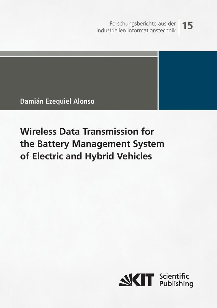 Wireless Data Transmission for the Battery Management System of Electric and Hybrid Vehicles