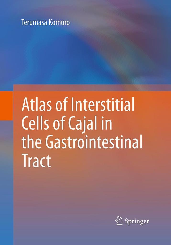 Atlas of Interstitial Cells of Cajal in the Gastrointestinal Tract