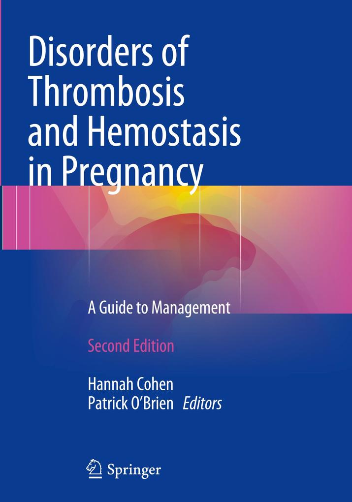 Disorders of Thrombosis and Hemostasis in Pregnancy