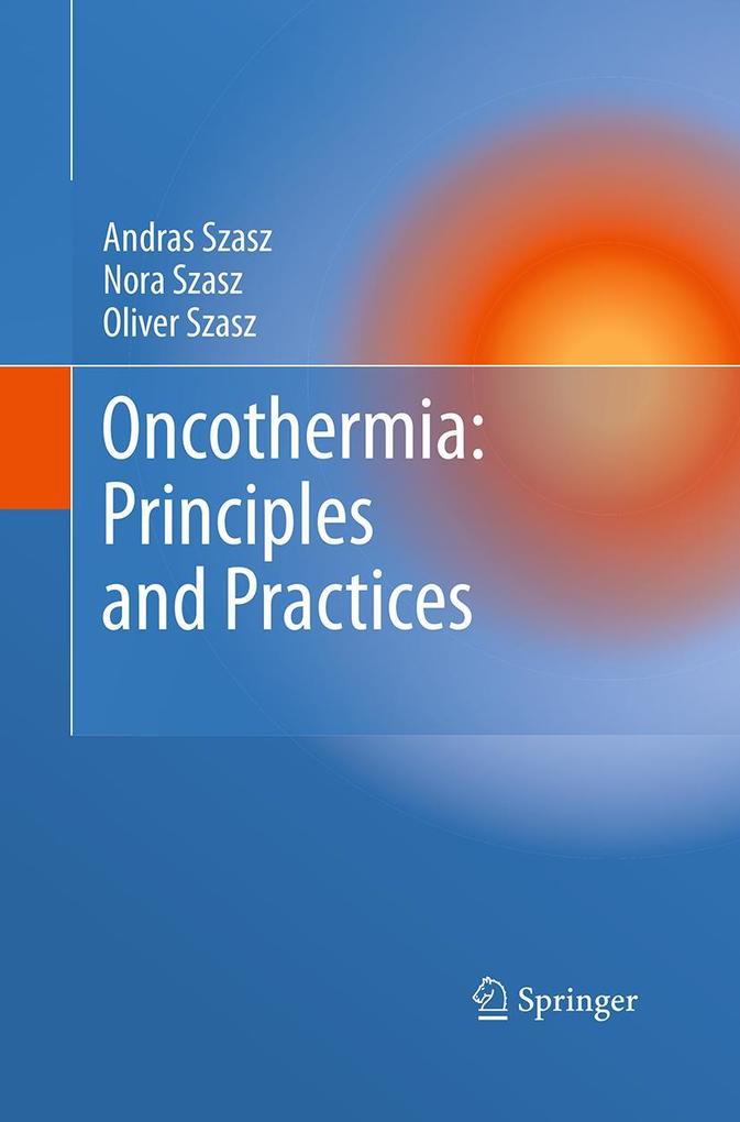 Oncothermia: Principles and Practices