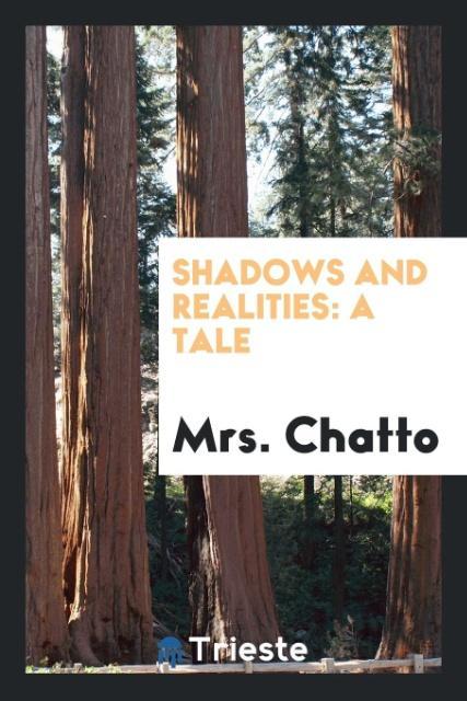 Shadows and Realities