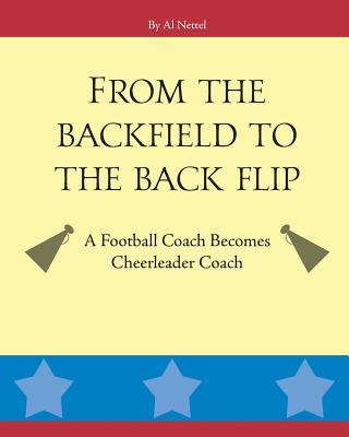 From the Backfield to the Back Flip: A Football Coach Becomes Cheerleader Coach