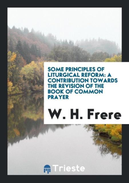 Some Principles of Liturgical Reform