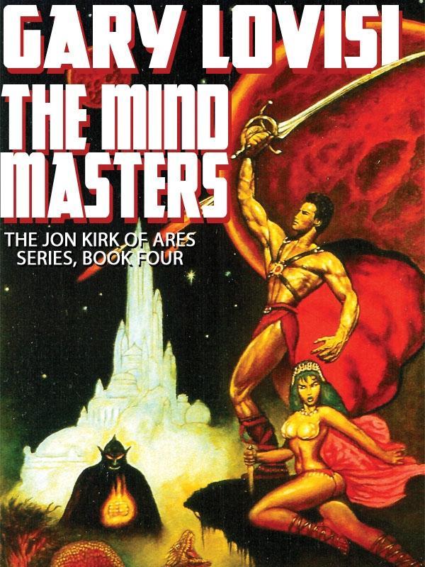 The Mind Masters: Jon Kirk of Ares Book 4