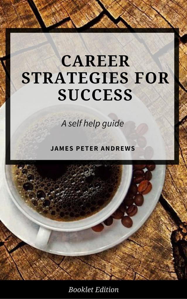 Career Strategies for Success (Self Help)