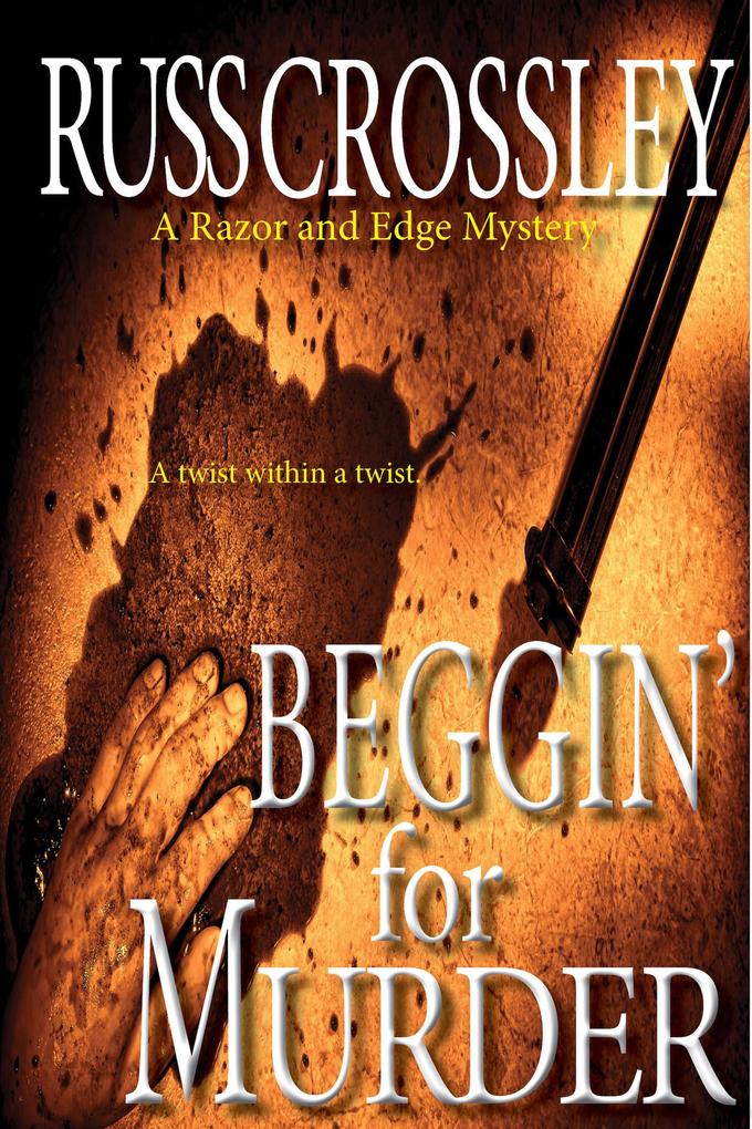 Beggin‘ For Murder (The Razor and Edge Mysteries #4)