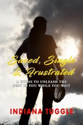 Saved Single & Frustrated