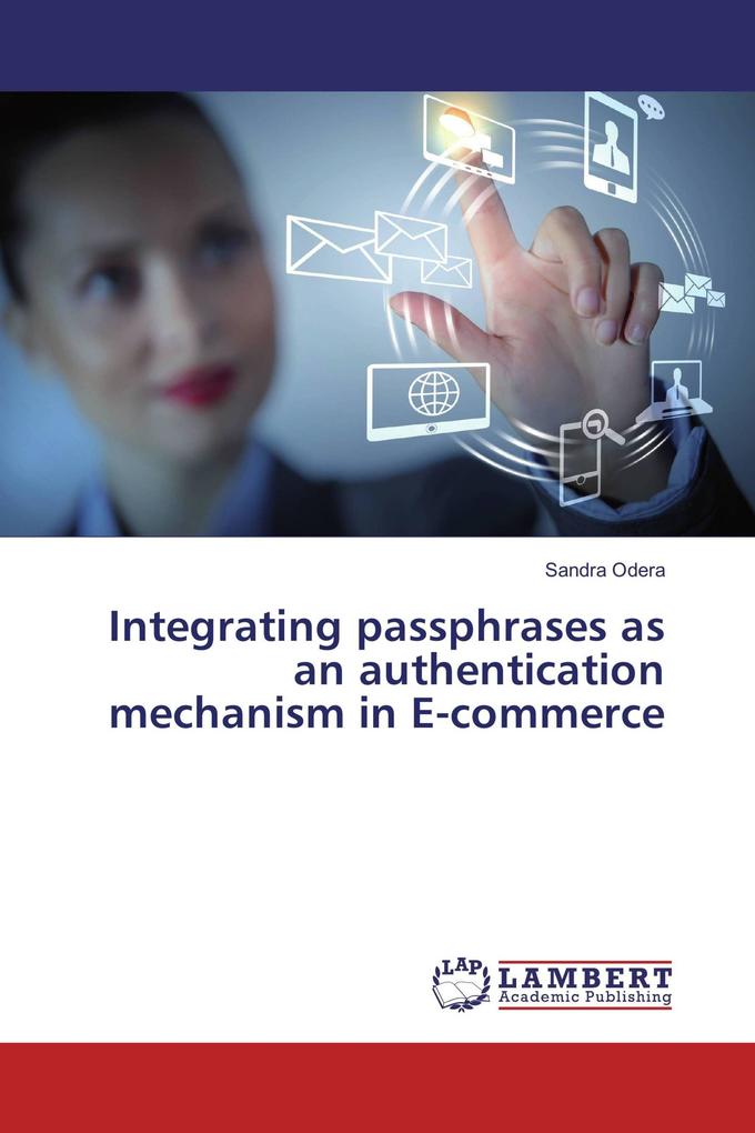 Integrating passphrases as an authentication mechanism in E-commerce