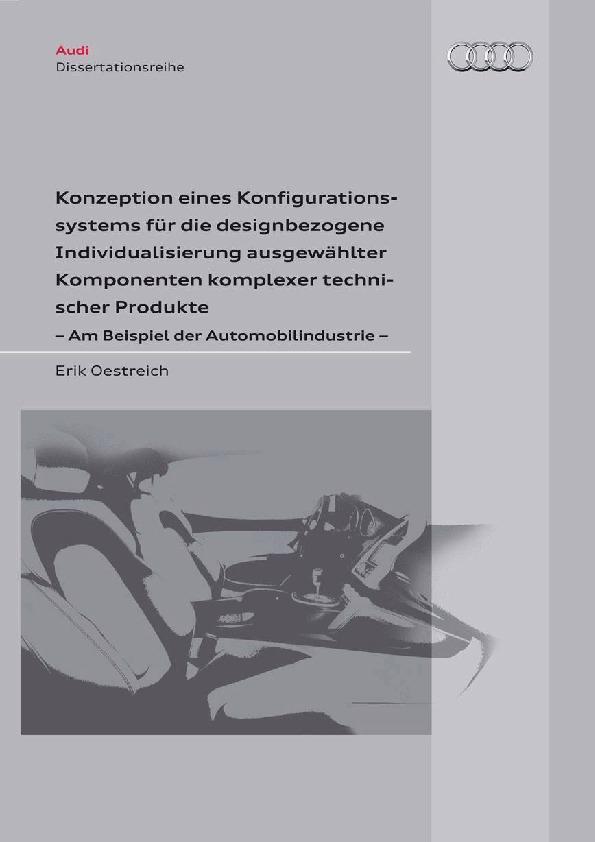 Konzeption eines Konfigurationssystems für die designbezogene Individualisierung ausgewählter Komponenten komplexer technischer Produkte - Am Beispiel der Automobilindustrie -